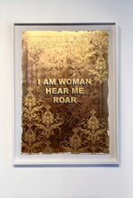 Load image into Gallery viewer, I Am Woman, Hear Me Roar (AP Edition)