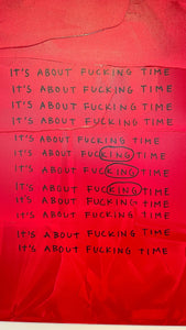 "It’s About Fucking Time" by Skye Brothers